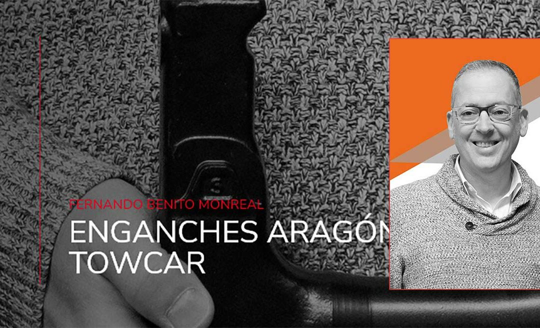 Enganches Aragón – Towcar. Entrevista a Fernando Benito Monreal